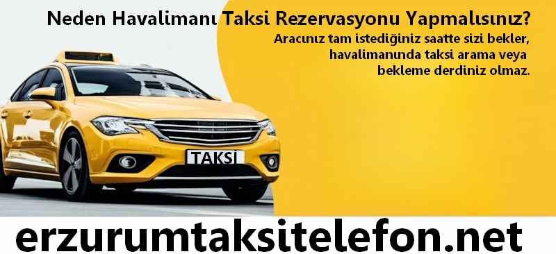 Erzurum Havalimanı Taksi Telefonla Rezervasyon Yapma